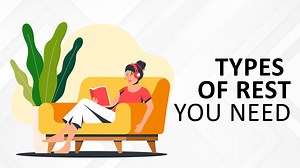 7 Types of Rest you need - Make Me Better