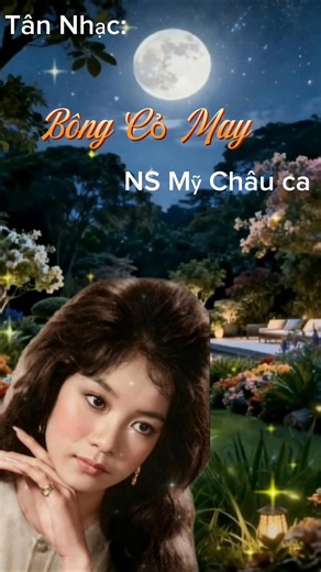 Tân Nhạc:( Bông Cỏ May) NS: Mỹ Châu ca!