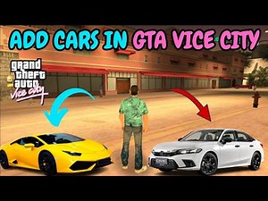 How to Add Cars in GTA Vice City | Easy Method | Add Lambo & Honda Cars in GTA VC Mods #gta #games