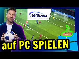 🎮 Wie man [ Top Eleven ] auf dem PC spielt ▶ DOWNLOAD und INSTALLIEREN