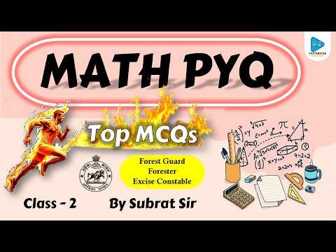 Mathematics All Type Selected MCQs with PYQ by Subrat Sir for Forest Guard Forester Excise Constable
