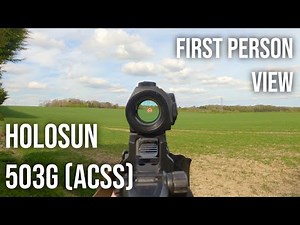 Holosun HS503G (ACSS Reticle) - First Person View