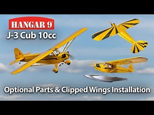 Hangar J-3 Cub 10cc Optional Parts & Clipped Wings Installation
