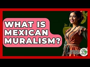 What Is Mexican Muralism? - History Of Latin Cultures