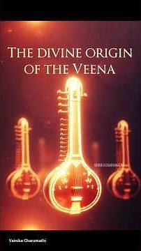 The Divine Origin of the Veena | Vainika Charumathi