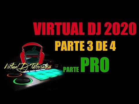 VIRTUAL DJ 2020 PARTE PRO ( 3 de 4 Partes)
