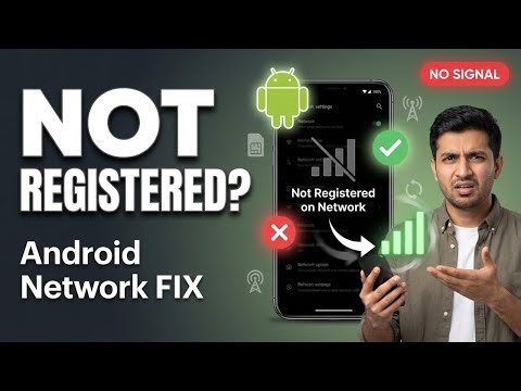 How to Fix “Not Registered on Network” on Android (Step-by-Step Guide)