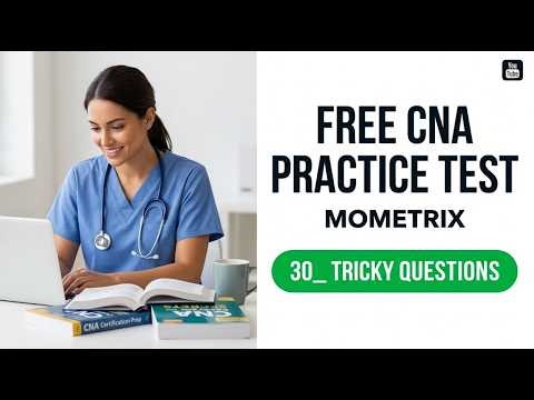 Pass The 2026 CNA Exam Fast With This Free Mometrix Practice Test Resource