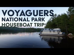 Family Vacation Voyageurs National Park | Houseboat 2019