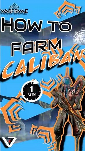 How to Get Caliban FAST – 60 Second Farming Guide | Warframe