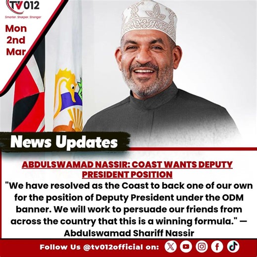 Abdulswamad Nassir: Coast Wants Deputy President Position