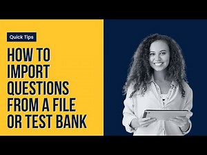 How to Import Questions from a File or Test Bank