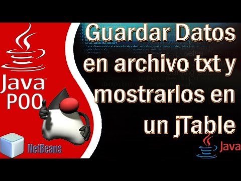 Java POO: Guardar Datos en txt y Mostrarlo en jTable