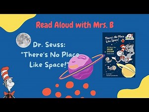 Dr Seuss "There is No Place Like Space" Read Aloud!