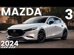A Deep Dive into the 2024 Mazda 3 - Review, Redesign, and Turbocharged Thrills