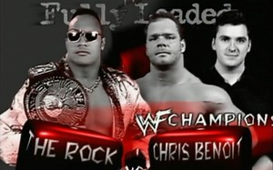 【4.25★】The Rock vs. Chris Benoit – 2000.Fully Loaded；WWF冠军赛