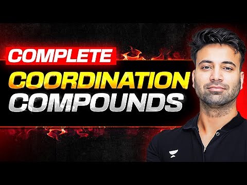 JEE 2026 Chemistry | Coordination Compounds One Shot🚀- Must Watch !