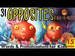 31 Opposites Words for Kids Vocabulary: Antonyms for Kindergarten
