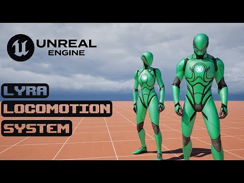 Unreal Engine 5 - Lyra Locomotion System | Thread Safe & Animation layers | Tutorial - Part 1