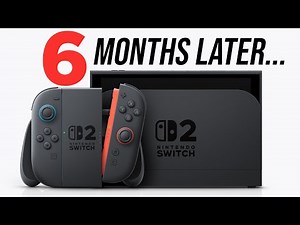 Switch 2 After 6 Months: Is it Worth Buying?