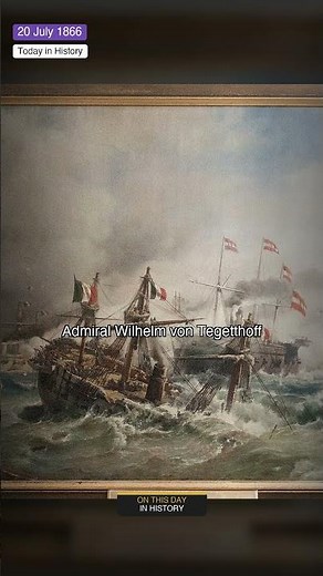 July 20, 1866: Battle of Lissa – The Admiral Who Sank an Ironclad by Ramming It
