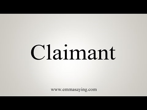 How To Say Claimant