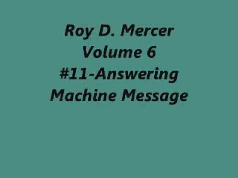 Roy D. Mercer-Vol.6-#11-Answering Machine Message