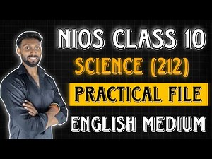 NIOS Class 10 Science (212) Practical File || NIOS Class 10 Science and Technology English medium