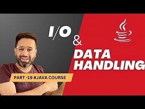 JAVA Course | Part 19 | Input/Output & Data Handling | Java Code