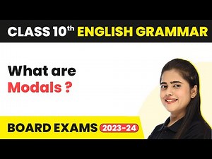 English Grammar: What are Modals? Video Lecture | English Grammar for Grade 9