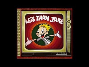 Less Than Jake - CHANNEL 3 (Animaniacs Theme)