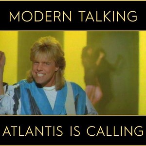 110K views · 48 reactions | Back in 1986, "Atlantis Is Calling (S.O.S. For Love)" was Modern Talkings number one hit for the fifth consecutive time.  Who knows the lyrics off pat and can sing along?  | Modern Talking | Facebook