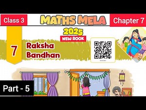 Raksha Bandhan Class 3 Maths Chapter 7 / Part 5 / NCERT Maths Mela / New Book / Solution