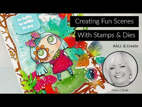 Creating With AALL & Create Stamps and Dies