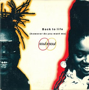 Soul II Soul - Back To Life (However Do You Want Me)