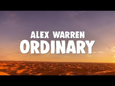 Alex Warren - Ordinary | "out of the ordinary"