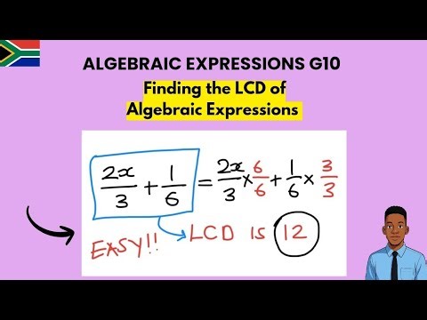Algebra Grade 10 I How to find LCD of Algebric Fractions ( Introduction)