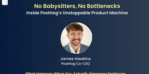 No Babysitters, No Bottlenecks: Inside PostHog’s Unstoppable Product Machine