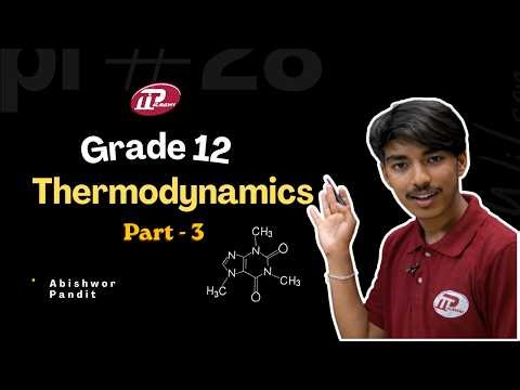 Thermodynamics | NEB Grade 12 Chemistry | Class 12 Chemistry Nepal | Part 3