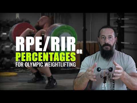 RPE vs Percentages for Olympic Weightlifting Training Programs