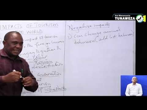 GEOGRAPHY - FORM TWO - TOPIC - IMPACT OF TOURISM