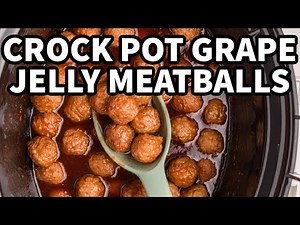 Crockpot Grape Jelly Meatballs – Easiest Appetizer Ever!