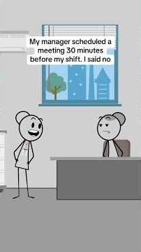 My manager scheduled a meeting 30 minutes before my shift. I said no#animationmeme #work#manager