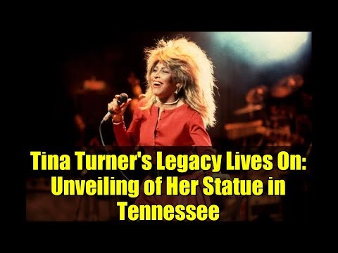 Tina Turner's Legacy Lives On: Unveiling of Her Statue in Tennessee