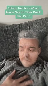 Things Teachers would never say on their death bed | ICT with Mr P - Tech to Raise Standards