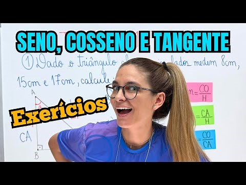 SENO, COSSENO E TANGENTE COM EXERCÍCIOS PARA PRATICAR - TRIGONOMETRIA NO TRIÂNGULO RETÂNGULO