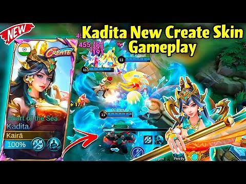 KADITA NEW CREATE SKIN GAMEPLAY!😍HEART OF THE SEA🌊💙 MANIAC!🔥