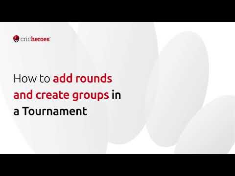 (Updated) How to Add Rounds and Create Groups (English) - CricHeroes