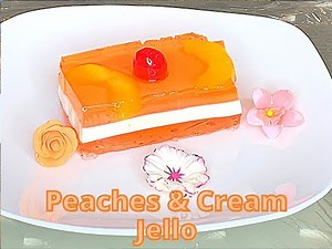 Peaches and Cream Layered Jello Recipe (Christmas Dinner Dessert)