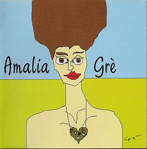 Amalia Grè - Amalia Grè